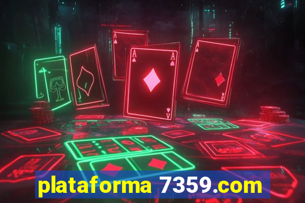 plataforma 7359.com